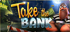 Play now to the Take the Bank 3D Slot